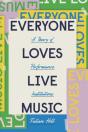 Everyone Loves Live Music - Preview