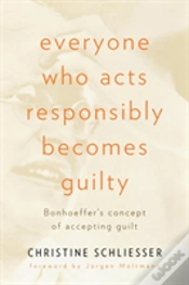 Capa do artigo Everyone Who Acts Responsibly Becomes Guilty