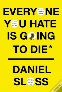 Capa do artigo Everyone You Hate Is Going To Die