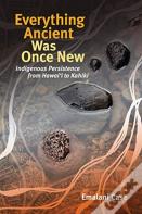 Everything Ancient Was Once New