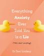 Everything Anxiety Ever Told You Is A Lie - Preview