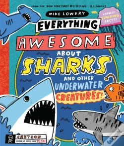 Capa do artigo Everything Awesome About Sharks And Other Underwater Creatures!