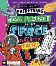 Everything Awesome About Space And Other Galactic Facts!