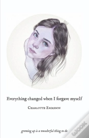 Capa do artigo Everything Changed When I Forgave Myself