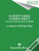 Everything Comes Next