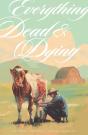Everything Dead & Dying - Preview
