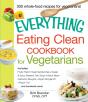 Everything Eating Clean Cookbook For Vegetarians - Preview
