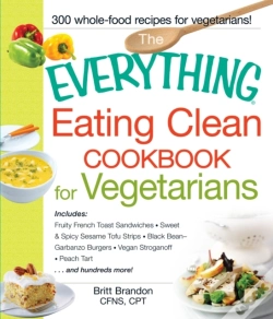 Capa do artigo Everything Eating Clean Cookbook For Vegetarians