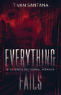 Everything Fails - Preview