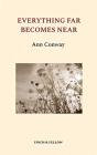 Everything Far Becomes Near - Preview