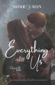 Everything For Us