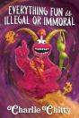 Everything Fun Is Illegal Or Immoral - Preview