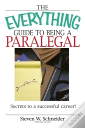 Everything Guide To Being A Paralegal