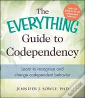 Everything Guide To Codependency