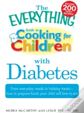 Everything Guide To Cooking For Children With Diabetes