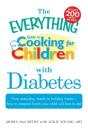 "Everything" Guide To Cooking For Children With Diabetes - Preview