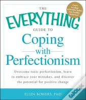Everything Guide To Coping With Perfectionism
