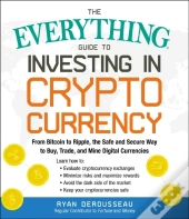 Everything Guide To Investing In Cryptocurrency