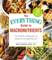Everything Guide To Macronutrients
