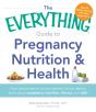 Everything Guide To Pregnancy Nutrition & Health - Preview