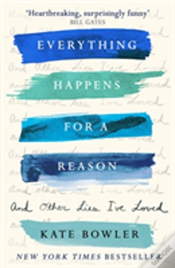 Capa do artigo Everything Happens For A Reason And Other Lies I'Ve Loved