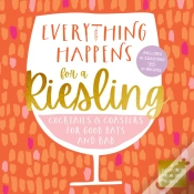 Capa do artigo Everything Happens For A Riesling