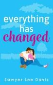 Everything Has Changed