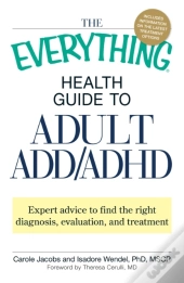 Everything Health Guide To Adult Add/Adhd