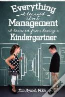 Everything I Learned About Management I Learned From Having A Kindergartner