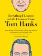 Everything I Learned In Life I Learned From Tom Hanks - Preview