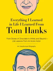 Capa do artigo Everything I Learned In Life I Learned From Tom Hanks