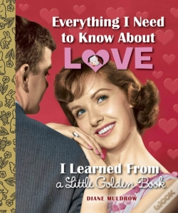 Capa do artigo Everything I Need To Know About Love I Learned From A Little Golden Book