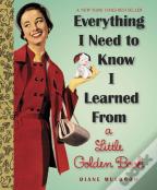 Everything I Need To Know I Learned From A Little Golden Book