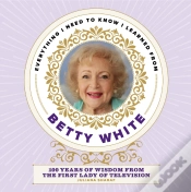 Capa do artigo Everything I Need To Know I Learned From Betty White