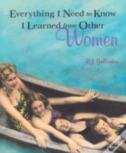 Capa do artigo Everything I Need To Know I Learned From Other Women