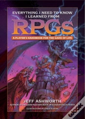 Capa do artigo Everything I Need To Know I Learned From Rpgs
