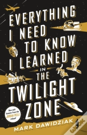 Capa do artigo Everything I Need To Know I Learned In The Twilight Zone