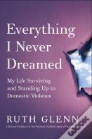 Everything I Never Dreamed