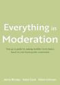 Everything In Moderation - Preview