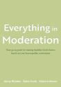 Everything In Moderation - Preview