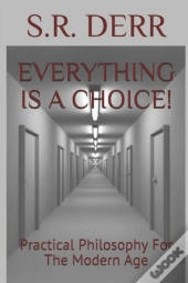 Everything Is A Choice!