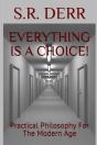 Everything Is A Choice! - Preview