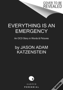 Capa do artigo Everything Is An Emergency