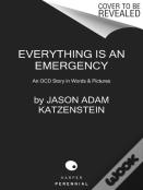 Everything Is An Emergency