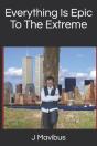 Everything Is Epic To The Extreme - Preview