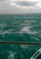 Everything Is Final