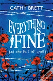 Everything Is Fine (And Other Lies I Tell Myself)