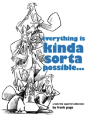 Everything Is Kinda Sorta Possible... - Preview