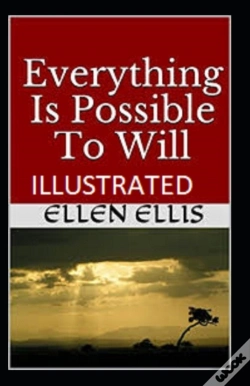 Capa do artigo Everything Is Possible To Will Illustrated