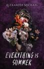 Everything Is Summer - Preview